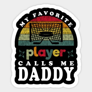 Favorite Hockey Player Calls Me Daddy Vintage Sticker